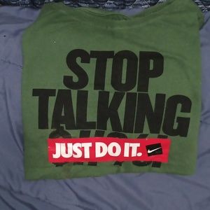 Nike stop talking $#!& Just do it green 2xL T-shirt